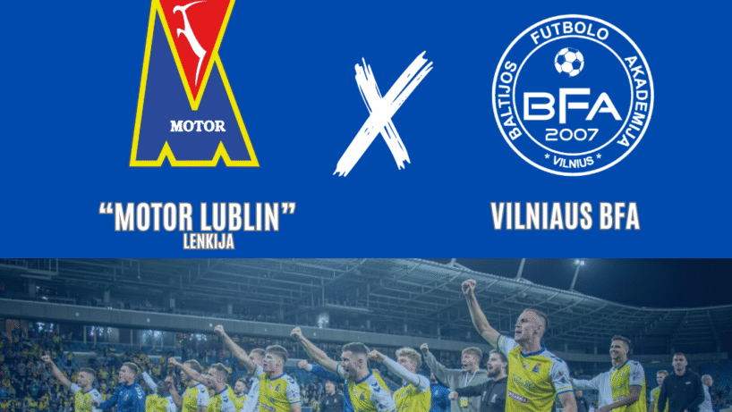 Vilniaus BFA pradeda bendradarbiavimą su Lenkijos aukščiausios lygos klubu „Motor Lublin“