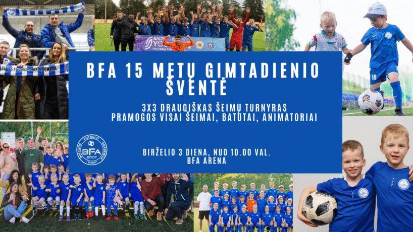 Kviečiame į BFA 15 m. gintadienio šventę!