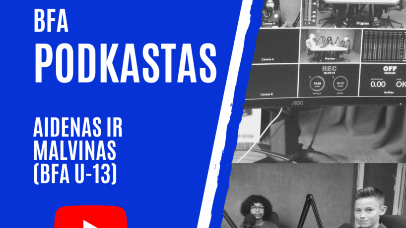 BFA Podkastas: Aidenas ir Malvinas (BFA U-13 žaidėjai)