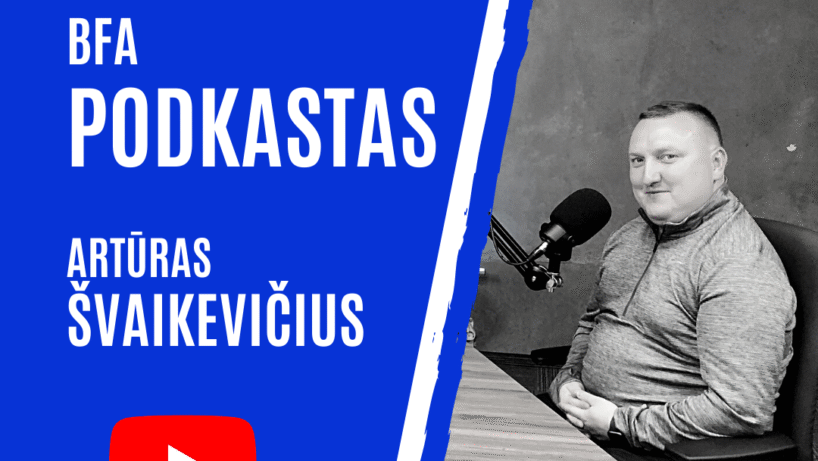 BFA Podkastas: treneris A. Švaikevičius